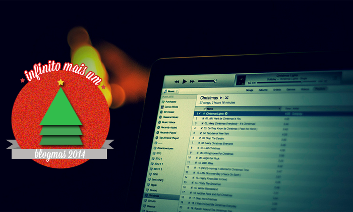 BLOGMAS 2014 | DAY 5: A Very Festive Playlist