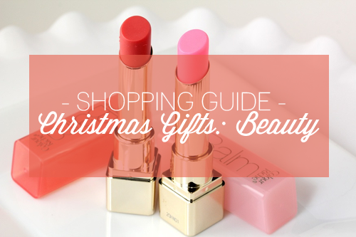 SHOPPING GUIDE | Christmas Gifts: Beauty