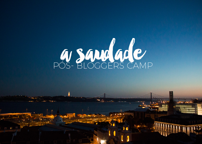 A Saudade P??s-Bloggers Camp