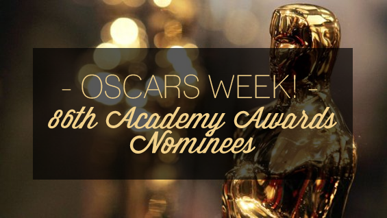 OSCARS WEEK! | 86th Academy Awards Nominees