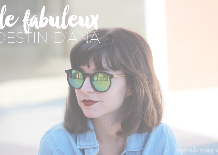 OUTFIT | Le Fabuleux Destin d’Ana