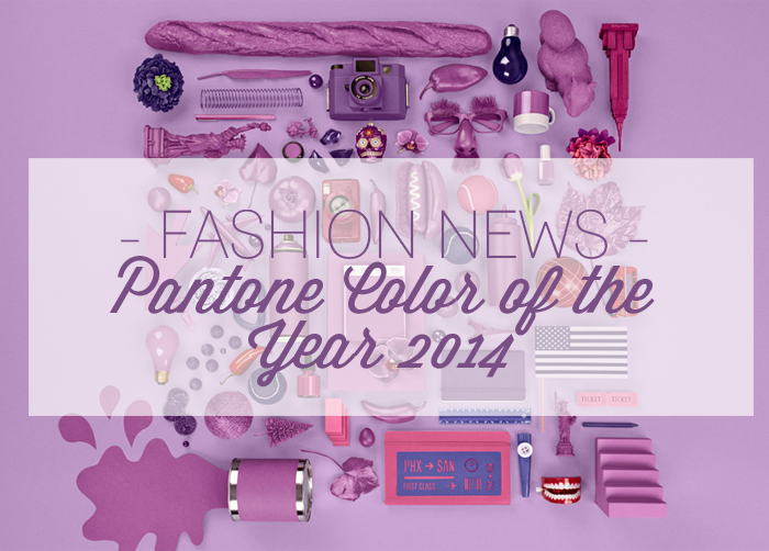 FASHION NEWS | PANTONE Color of the Year 2014