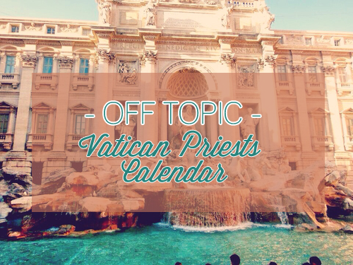 OFF TOPIC | Vatican Priests Calendar