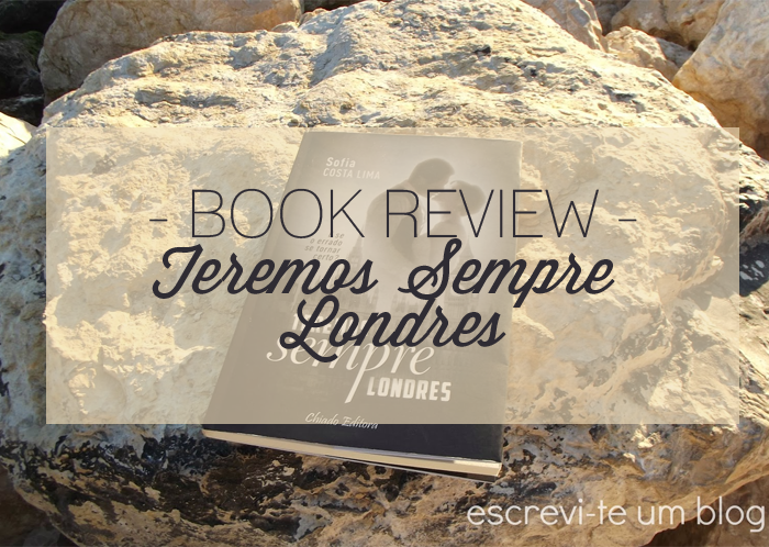 BOOK REVIEW | Teremos Sempre Londres