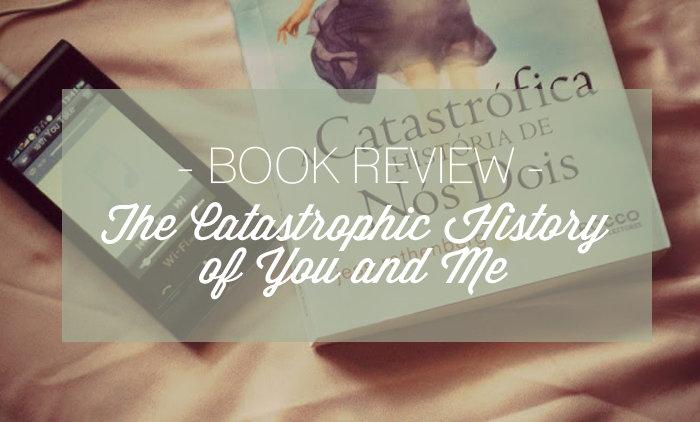 BOOK REVIEW | The Catastrophic History of You and Me