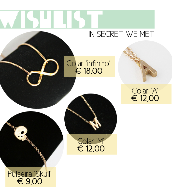 FASHION | In Secret We Met Wishlist